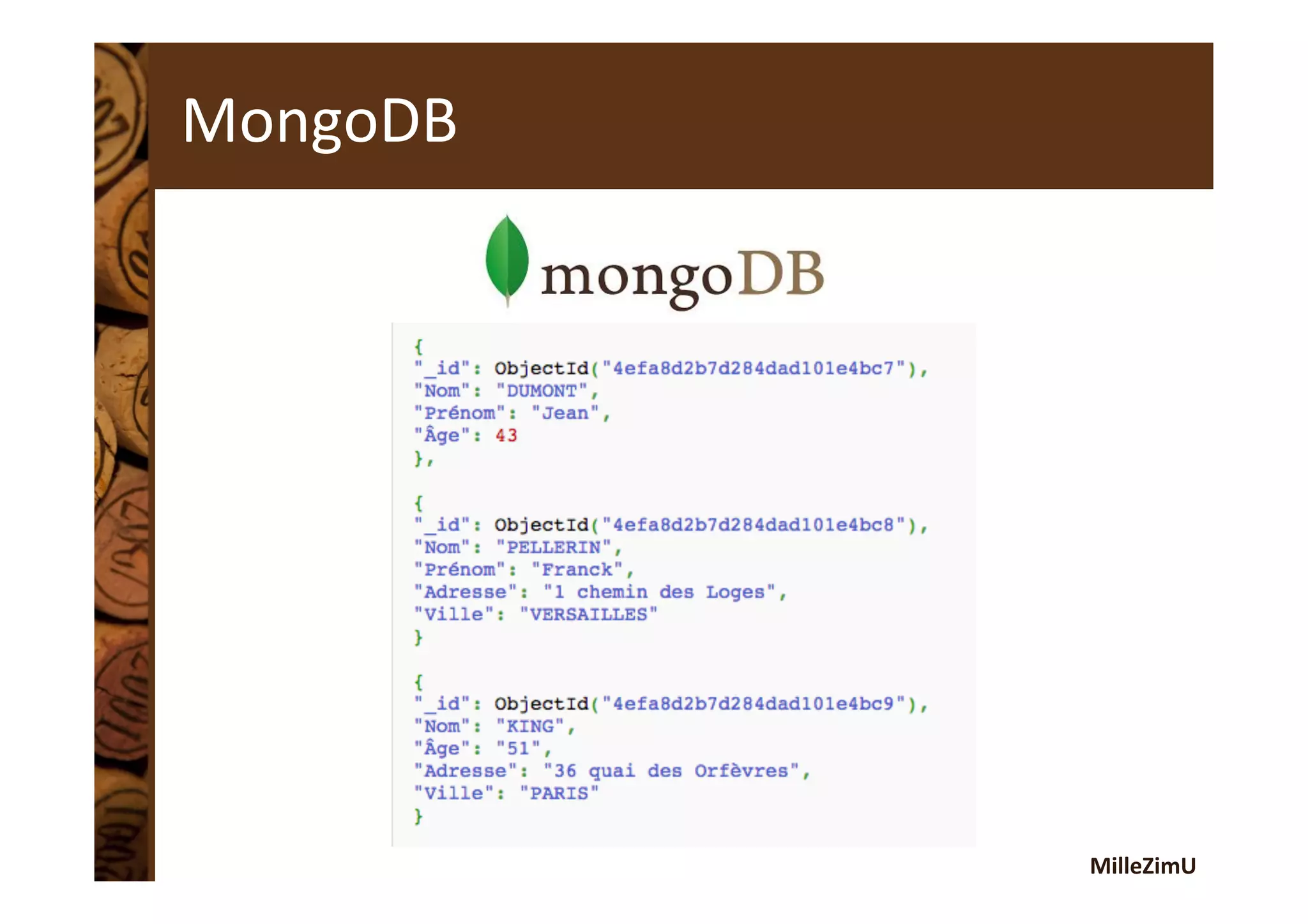 MilleZimU	
  
MongoDB	
  
 