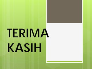 TERIMA
KASIH

 
