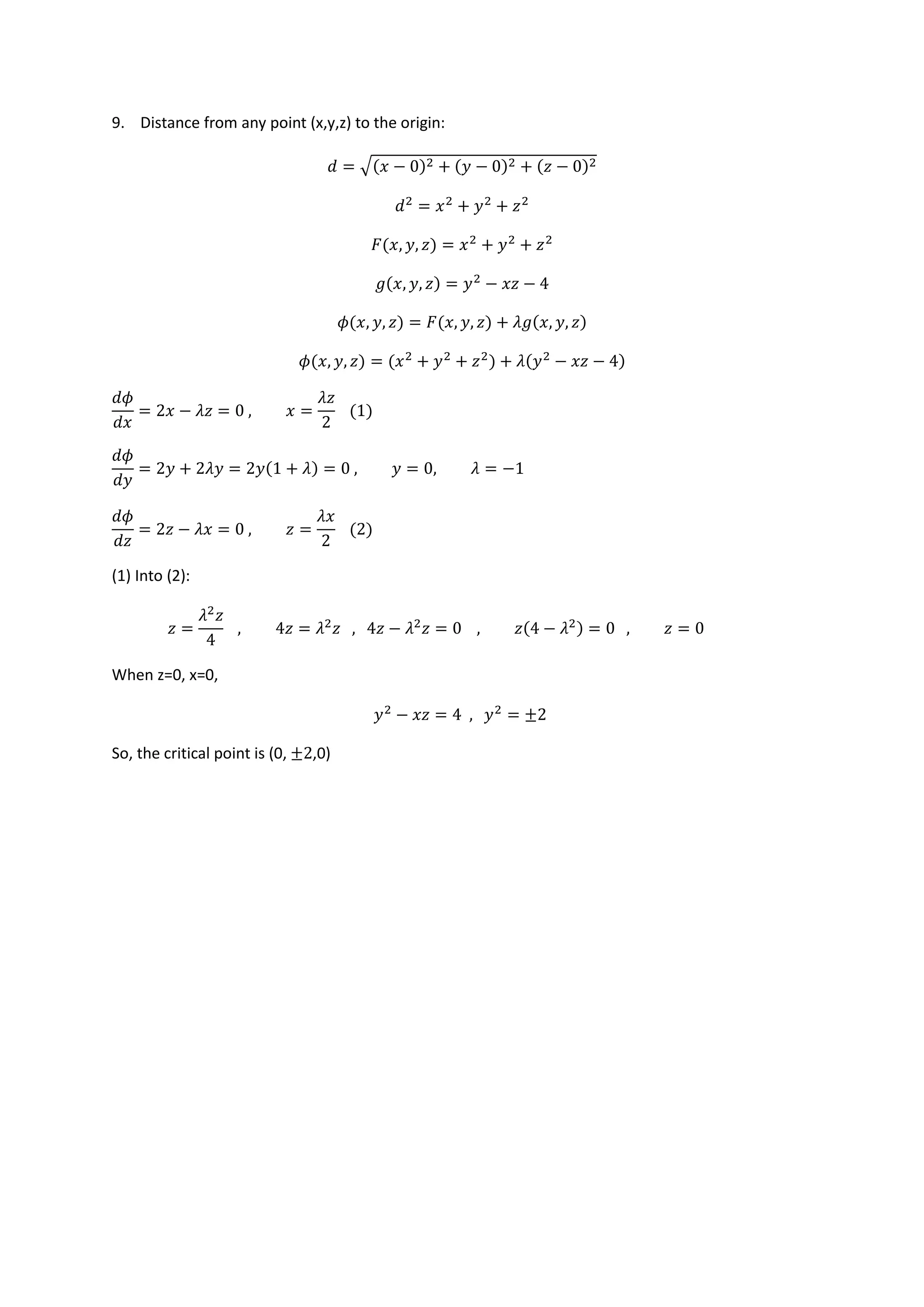 9. Distance from any point (x,y,z) to the origin:
√
(1) Into (2):
When z=0, x=0,
So, the critical point is (0, ,0)