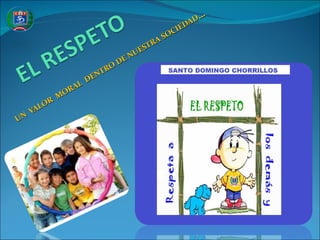 UN  VALOR  MORAL  DENTRO DE NUESTRA SOCIEDAD … 