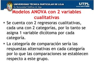 MODELOS ANOVAModelos con variable dependiente cuantitativa y variables explicativas solo cualitativas. 
