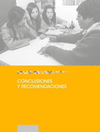 CONCLUSIONES 
Y RECOMENDACIONES 
 