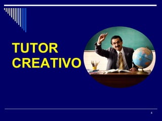 TUTOR CREATIVO 