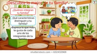 MI FAMILIA ES UNICA Y VALIOSA DE TUTORIA | PPTX