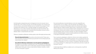 18
O que é tutoria?
Há informações e perspectivas que só conseguimos ter ao ver e escutar como o
tutorado age: como conduz uma aula, uma reunião de equipe, uma conversa com
um pai ou aluno, uma reunião individual com um membro da sua equipe. O tutor
consegue assim observar como o tutorado interage com equipe, alunos, pais,
oferecendo um novo olhar e trazendo informações que talvez não tenham sido
contempladas na percepção que o tutorado tem da sua prática, inclusive como é
afetada e afeta o comportamento dos outros.
Observar o tutorado em diferentes contextos pode nos dar informações preciosas sobre:
•	 
Áreas de desenvolvimento: Que práticas ele já domina bem? Quais são as
áreas prioritárias de desenvolvimento que precisam de mais atenção para que
outras deslanchem depois?
•	
Seu estilo de liderança (sobretudo no caso de gestores pedagógicos):
Na relação com seus pares, o tutorado busca criar um ambiente de colaboração
e partilha, ou apenas indica como se deve fazer? Quando há relação hierárquica,
delibera para a execução ou busca conjuntamente elaborar soluções, criando
um senso de equipe no grupo?
No caso de professores, é possível observar como ele compartilha seus
conhecimentos com os colegas, o tipo de interação que estabelece com
seus pares nos momentos de formação coletiva, seu interesse pelo trabalho
desenvolvido por colegas iniciantes, dentre outros. A sala de aula e a forma
como se relaciona com seus alunos também trazem indicadores da sua postura
de liderança: a forma como envolve os alunos na aula através do espaço dado
para participação e fala, se encara as dúvidas com olhar investigativo sobre o
processo de aprendizagem, se busca resolver problemas de maneira conjunta,
e não apenas indicando a resposta correta.
Para os gestores pedagógicos, observar a forma como realiza a gestão da
sua equipe. Identifica a diversidade da equipe como um potencial de troca
e aprendizagem, de forma que os profissionais se complementem no fazer
cotidiano e aprendam uns com os outros? Centraliza as decisões da escola
ou consegue delegar? A colaboração entre professores permeia as ações de
formação coletiva?
A observação dessas evidências colabora com a construção de um perfil de
liderança do tutorado.
Sumário
 
