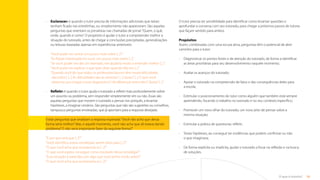 36
O que é tutoria?
O tutor precisa ter sensibilidade para identificar como levantar questões e
aprofundar a conversa com seu tutorado, para chegar a próximos passos de tutoria
que façam sentido para ambos.
Propósitos
Assim, combinadas com uma escuta ativa, perguntas têm o potencial de abrir
caminho para o tutor:
•	
Diagnosticar os pontos fortes e de atenção do tutorado, de forma a identificar
as áreas prioritárias para seu desenvolvimento naquele momento;
•	
Avaliar os avanços do tutorado;
•	
Apoiar o tutorado na compreensão de fatos e das consequências deles para
a escola;
•	
Estimular o posicionamento do tutor como alguém que também está sempre
aprendendo, focando o trabalho no tutorado e no seu contexto específico;
•	
Promover um novo olhar do tutorado, um novo jeito de pensar sobre a
mesma situação;
•	 Estimular a prática de questionar, refletir;
•	
Testar hipóteses, ao conseguir ter evidências que podem confirmar ou não
o que imaginava;
•	
De forma explícita ou implícita, ajudar o tutorado a focar na reflexão e na busca
de soluções.
•	
Esclarecer: é quando o tutor precisa de informações adicionais que talvez
tenham ficado nas entrelinhas, ou simplesmente não apareceram. São aquelas
perguntas que orientam os jornalistas nas chamadas de jornal:“Quem, o quê,
onde, quando e como”. O propósito é ajudar o tutor a compreender melhor a
situação do tutorado, antes de chegar a conclusões precipitadas, generalizações
ou leituras baseadas apenas em experiências anteriores:
	 
“Você pode me contar um pouco mais sobre [...]?”
“Eu fiquei interessada em ouvir um pouco mais sobre [...].”
“Se você puder me dar um exemplo, me ajudaria muito a entender melhor [...].”
“Você pode me explicar o que quer dizer quando fala em [...].”
“
Quando você diz que todos os professores/alunos têm muita dificuldade,
são todos? [...] As dificuldades são as mesmas? [...] Quais? [...] O que você
observou pra chegar a esse diagnóstico? Há diferenças entre eles? Quais? [...]”
•	
Refletir: é quando o tutor ajuda o tutorado a refletir mais profundamente sobre
um assunto ou problema, sem responder simplesmente sim ou não. Essas são
aquelas perguntas que movem o tutorado a pensar nos porquês, a levantar
hipóteses, a imaginar cenários. São perguntas que não são sugestões ou conselhos,
tampouco perguntas enviesadas, que já apontam para a resposta desejada.

“E por que será que [...]?”
“Você identifica outras estratégias serem úteis para [...]?”
“O que você acha que aconteceria se [...]?”
“O que você espera conseguir como resultado dessa estratégia?”
“Essa situação é parecida com algo que você tenha vivido antes?”
“O que você acha que aconteceria se [...]?”
Evitar perguntas que sinalizam a resposta esperada:“Você não acha que dessa
forma seria melhor? Mas, e aquele momento, você não acha que ali estava dando
problema? E não seria importante fazer da seguinte forma?”.
Sumário
 