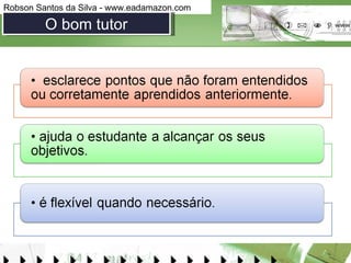 O bom tutor 
