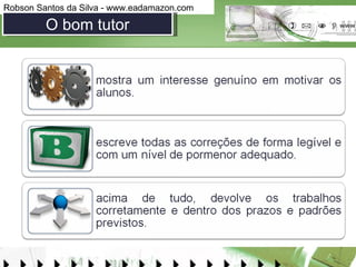 O bom tutor 