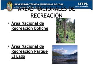 AREAS NACIONALES DE
        RECREACIÓN
 Área Nacional de
  Recreación Boliche



 Área Nacional de
  Recreación Parque
  El Lago

                          63
 