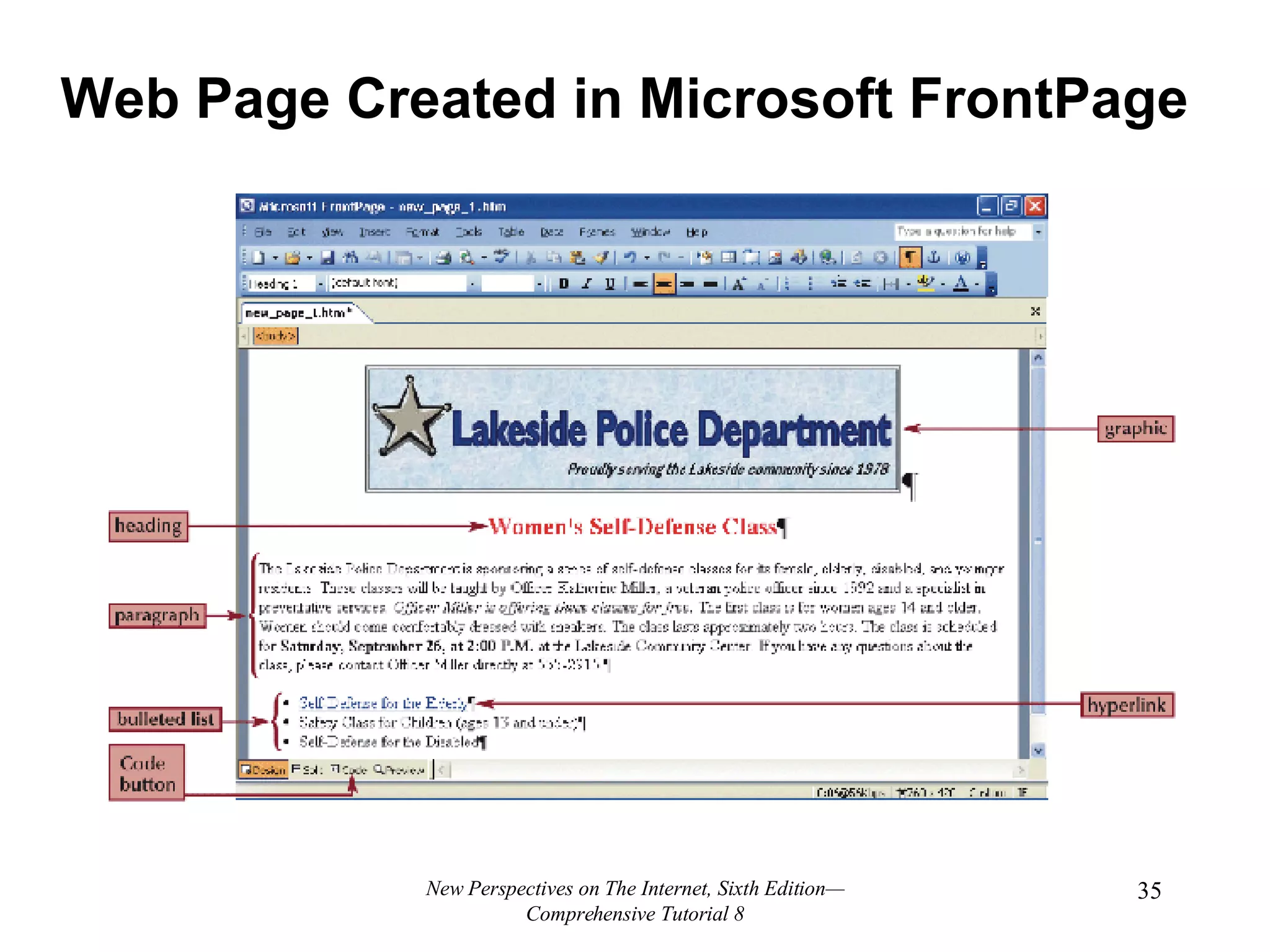Web Page Created in Microsoft FrontPage New Perspectives on The Internet, Sixth Edition—Comprehensive Tutorial 8 