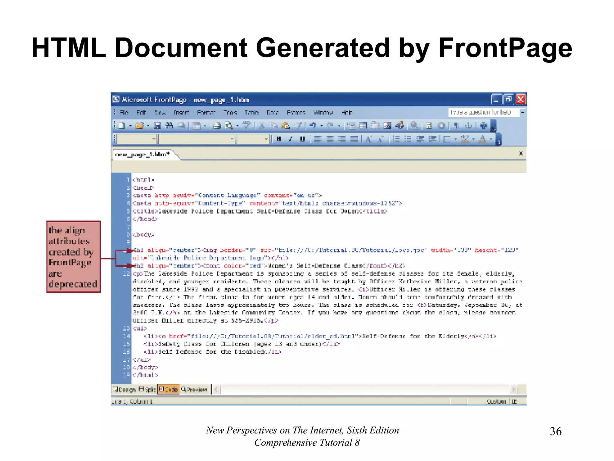 HTML Document Generated by FrontPage New Perspectives on The Internet, Sixth Edition—Comprehensive Tutorial 8 