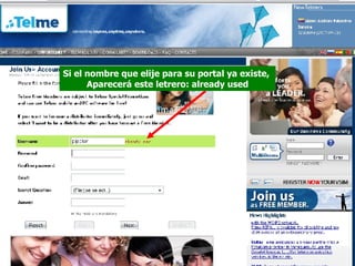 Si el nombre que elije para su portal ya existe,  Aparecerá este letrero: already used 