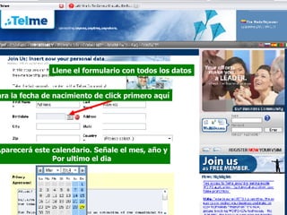 Llene el formulario con todos los datos Para la fecha de nacimiento de click primero aquí Aparecerá este calendario. Señale el mes, año y Por ultimo el dia 