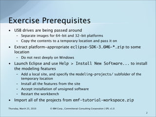 Exercise Prerequisites
• USB drives are being passed around
      – Separate images for 64-bit and 32-bit platforms
      ...