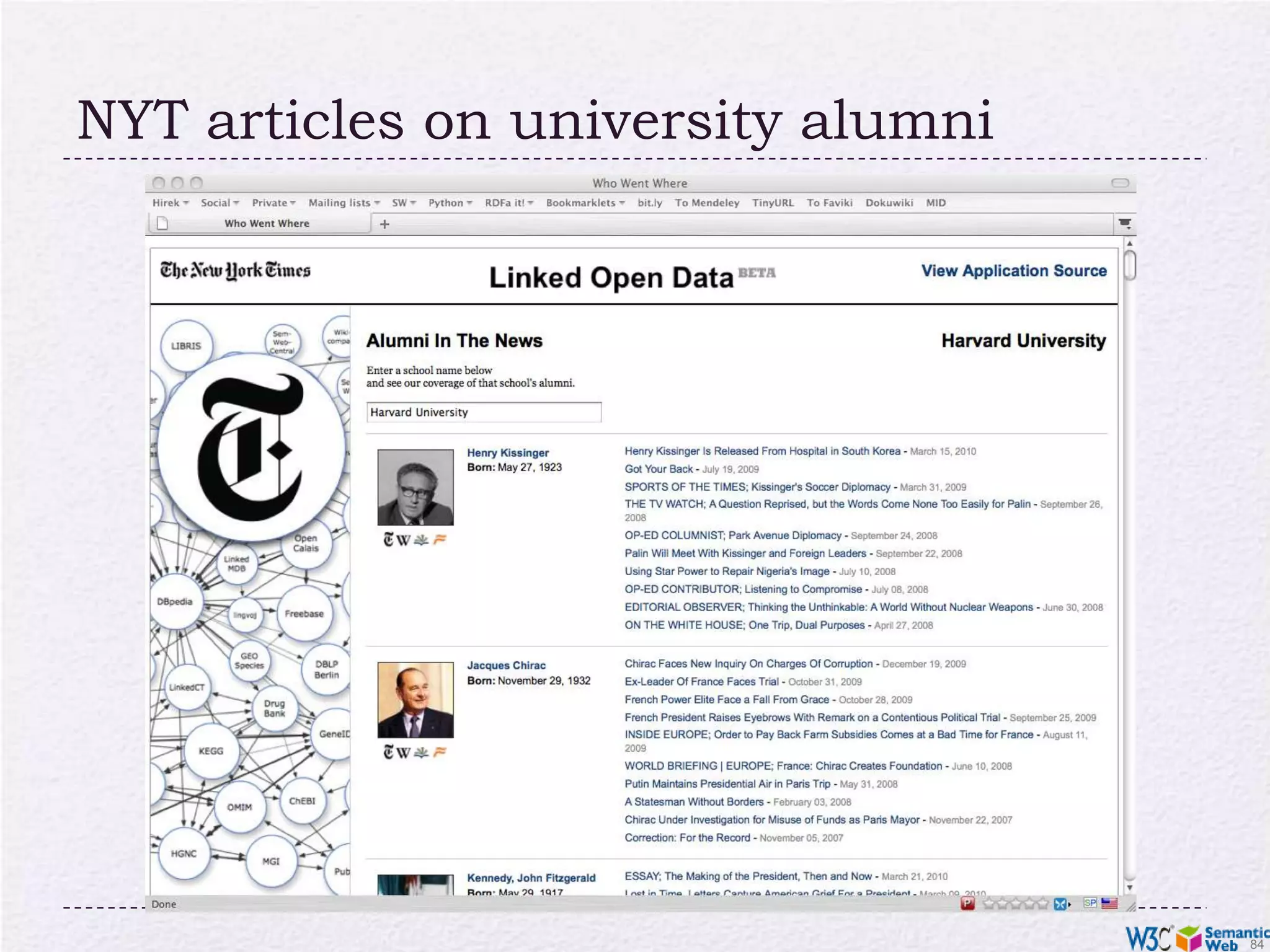 Automatic links among open datasets<http://dbpedia.org/resource/Amsterdam> owl:sameAs <http://rdf.freebase.com/ns/...> ; owl:sameAs <http://sws.geonames.org/2759793> ; ...<http://sws.geonames.org/2759793> owl:sameAs <http://dbpedia.org/resource/Amsterdam> wgs84_pos:lat "52.3666667" ; wgs84_pos:long "4.8833333"; geo:inCountry <http://www.geonames.org/countries/#NL> ; ...Processors can switch automatically from one to the other…