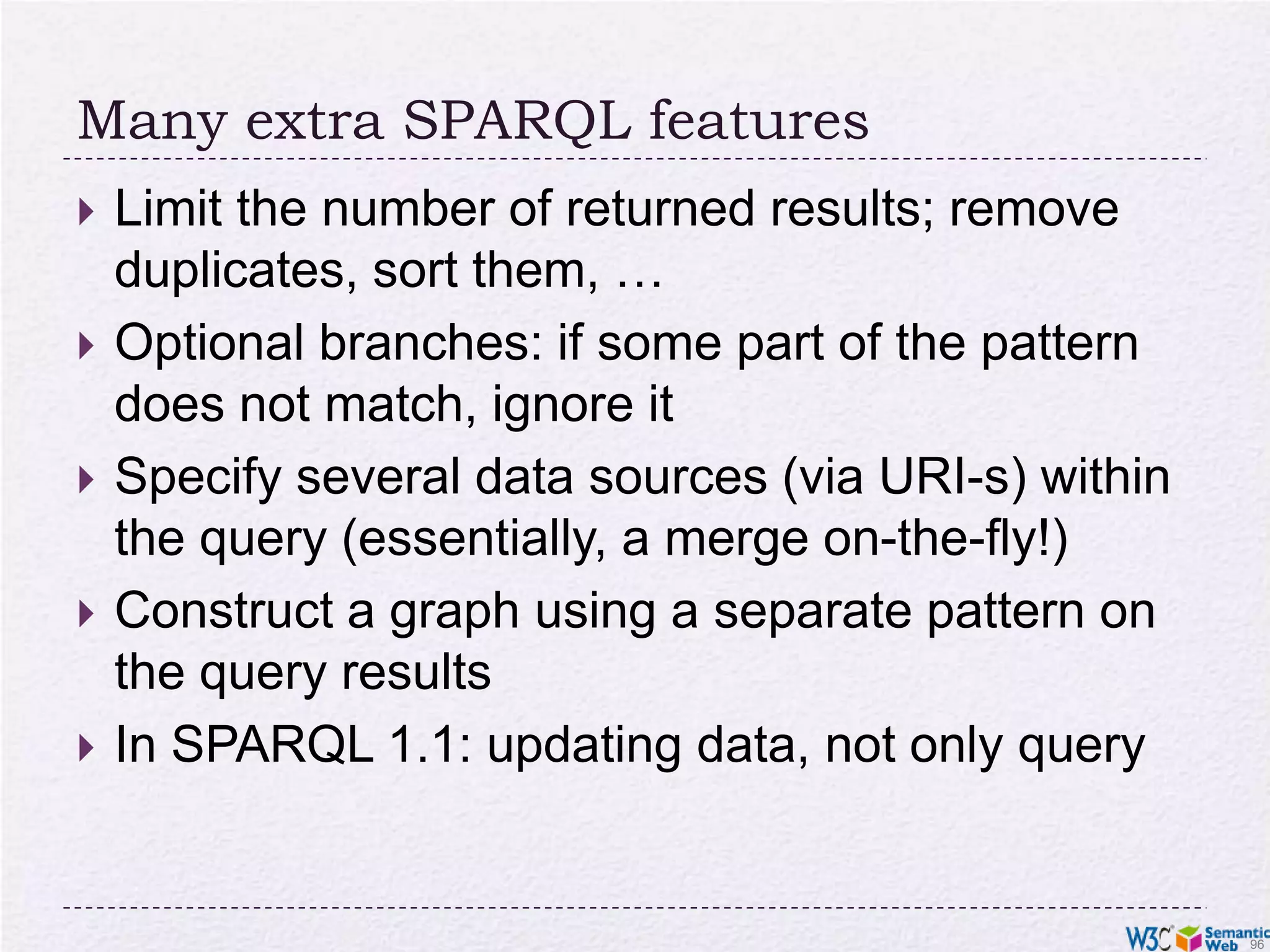 Simple SPARQL exampleSELECT ?isbn ?price ?currency # note: not ?x!WHERE {?isbn a:price ?x. ?x rdf:value ?price. ?x p:currency ?currency.}Returns: [<…409X>,33,:£], [<…409X>,50,:€]a:nameGhosh, Amitava:authora:authorhttp://…isbn/2020386682http://…isbn/000651409Xa:pricea:pricea:pricea:pricep:currencyrdf:valuep:currencyrdf:valuep:currencyrdf:valuep:currencyrdf:value:£:€:€:$33506078