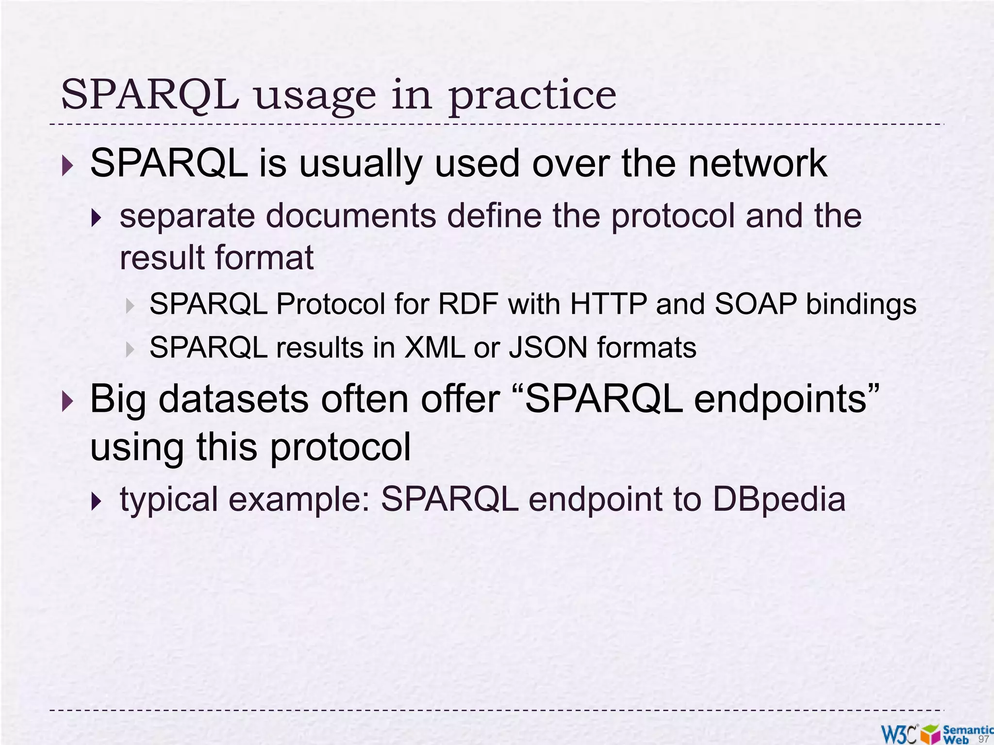 Simple SPARQL exampleSELECT ?isbn ?price ?currency # note: not ?x!WHERE {?isbn a:price ?x. ?x rdf:value ?price. ?x p:currency ?currency.}Returns: [<…409X>,33,:£], [<…409X>,50,:€],[<…6682>,60,:€]a:nameGhosh, Amitava:authora:authorhttp://…isbn/2020386682http://…isbn/000651409Xa:pricea:pricea:pricea:pricep:currencyrdf:valuep:currencyrdf:valuep:currencyrdf:valuep:currencyrdf:value:£:€:€:$33506078