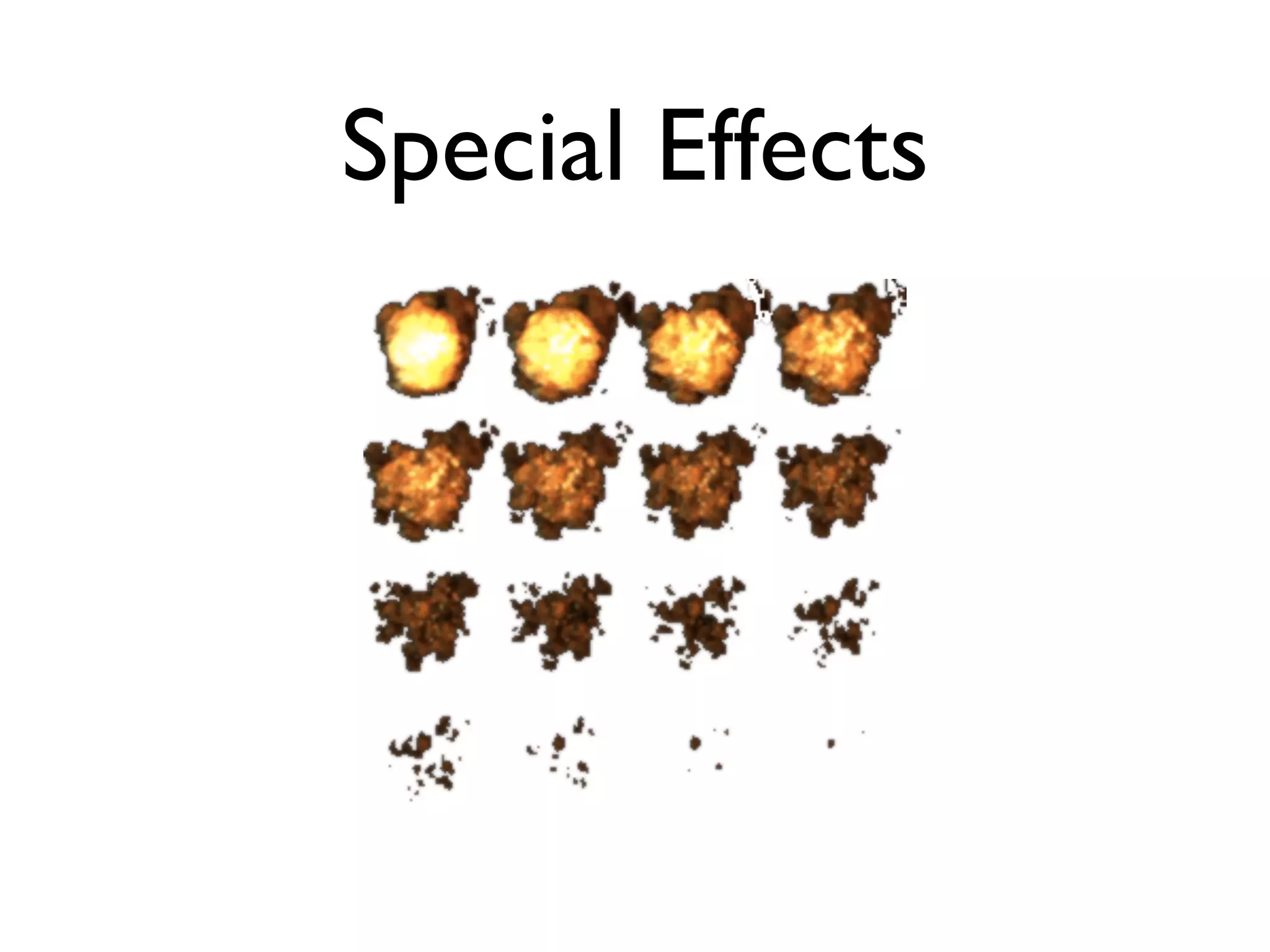 Special Effects
 