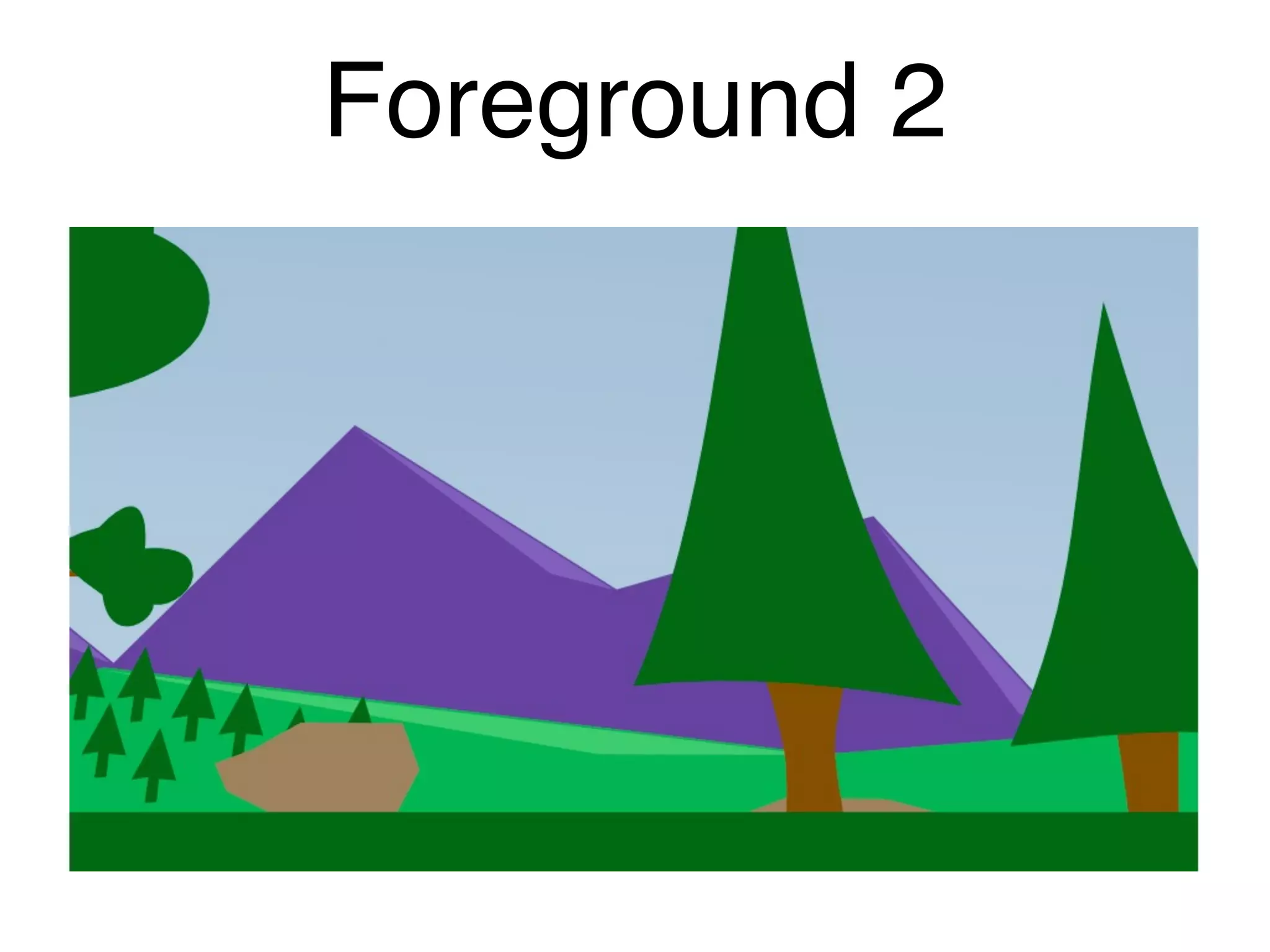 Foreground 2
 