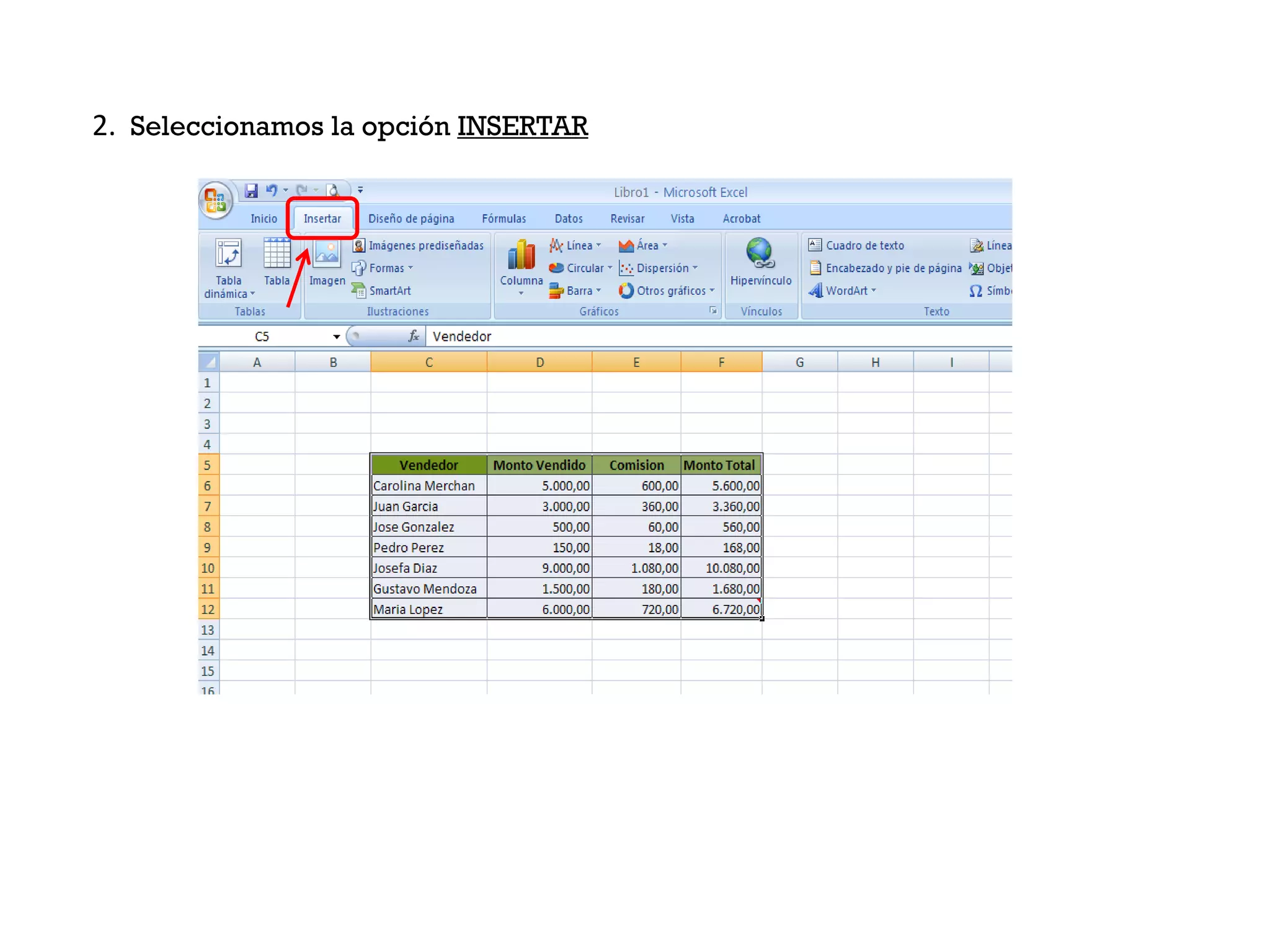 2. Seleccionamos la opción INSERTAR
 