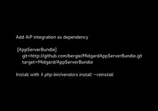 Add AiP integration as dependency

[AppServerBundle]
  git=http://github.com/bergie/MidgardAppServerBundle.git
  target=Midgard/AppServerBundle

Install with $ php bin/vendors install --reinstall
 