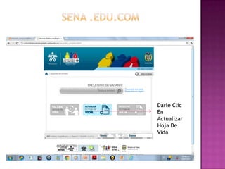 Darle Clic
En
Actualizar
Hoja De
Vida