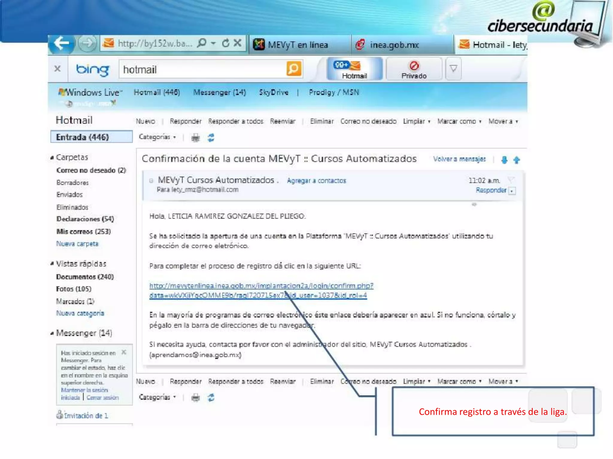 Confirma registro a través de la liga.
 