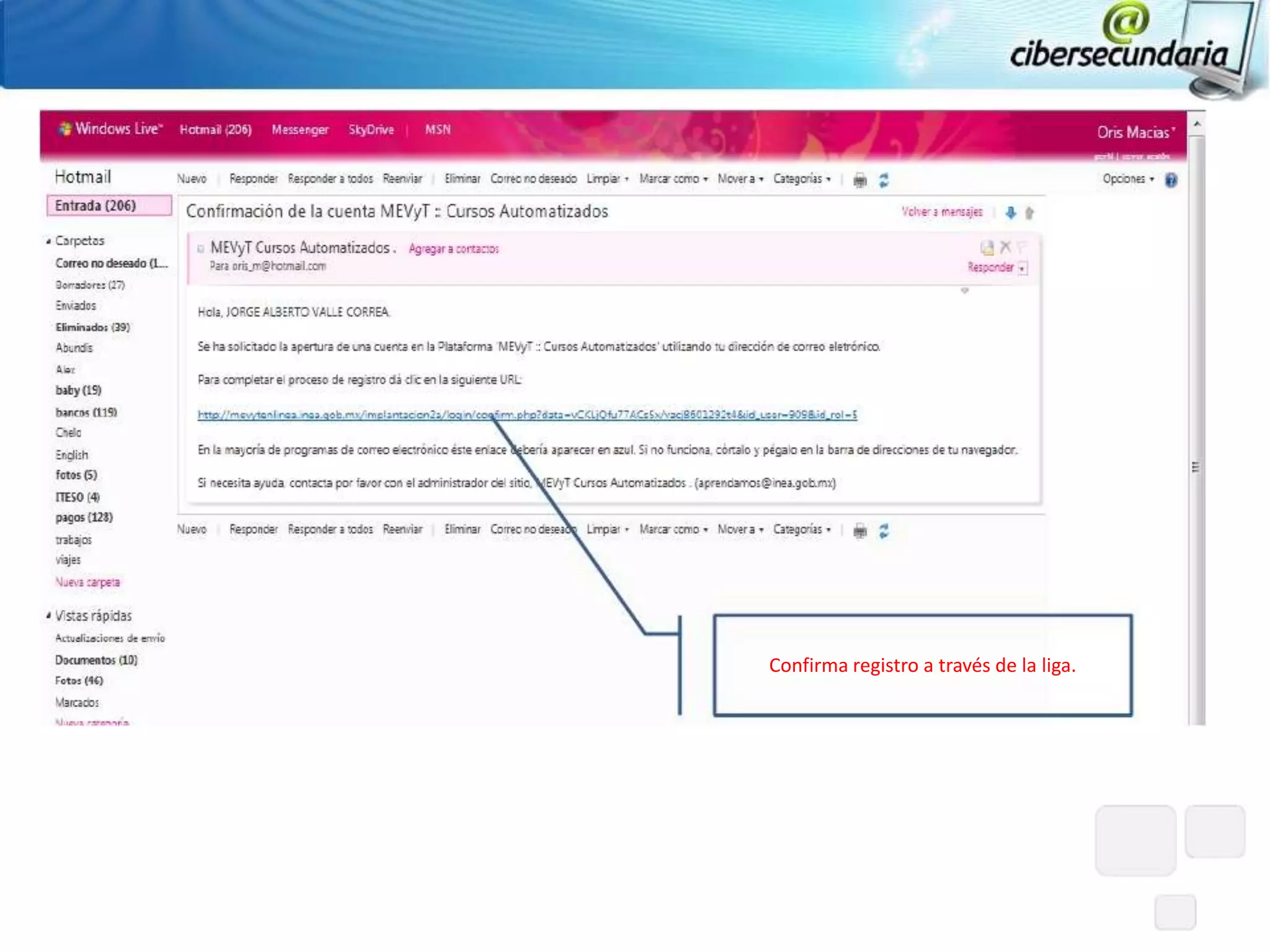 Confirma registro a través de la liga.
 