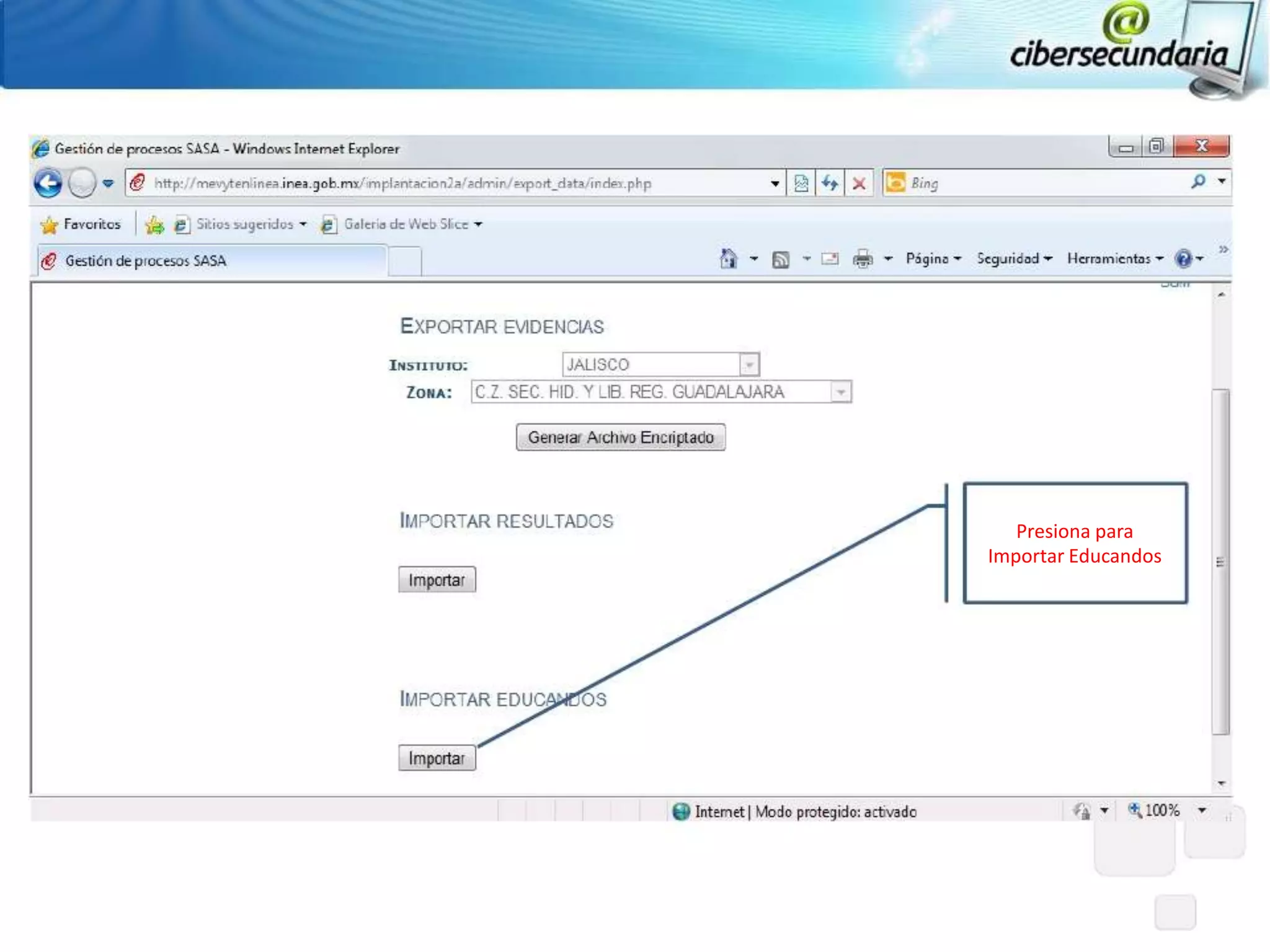 Presiona para
Importar Educandos
 