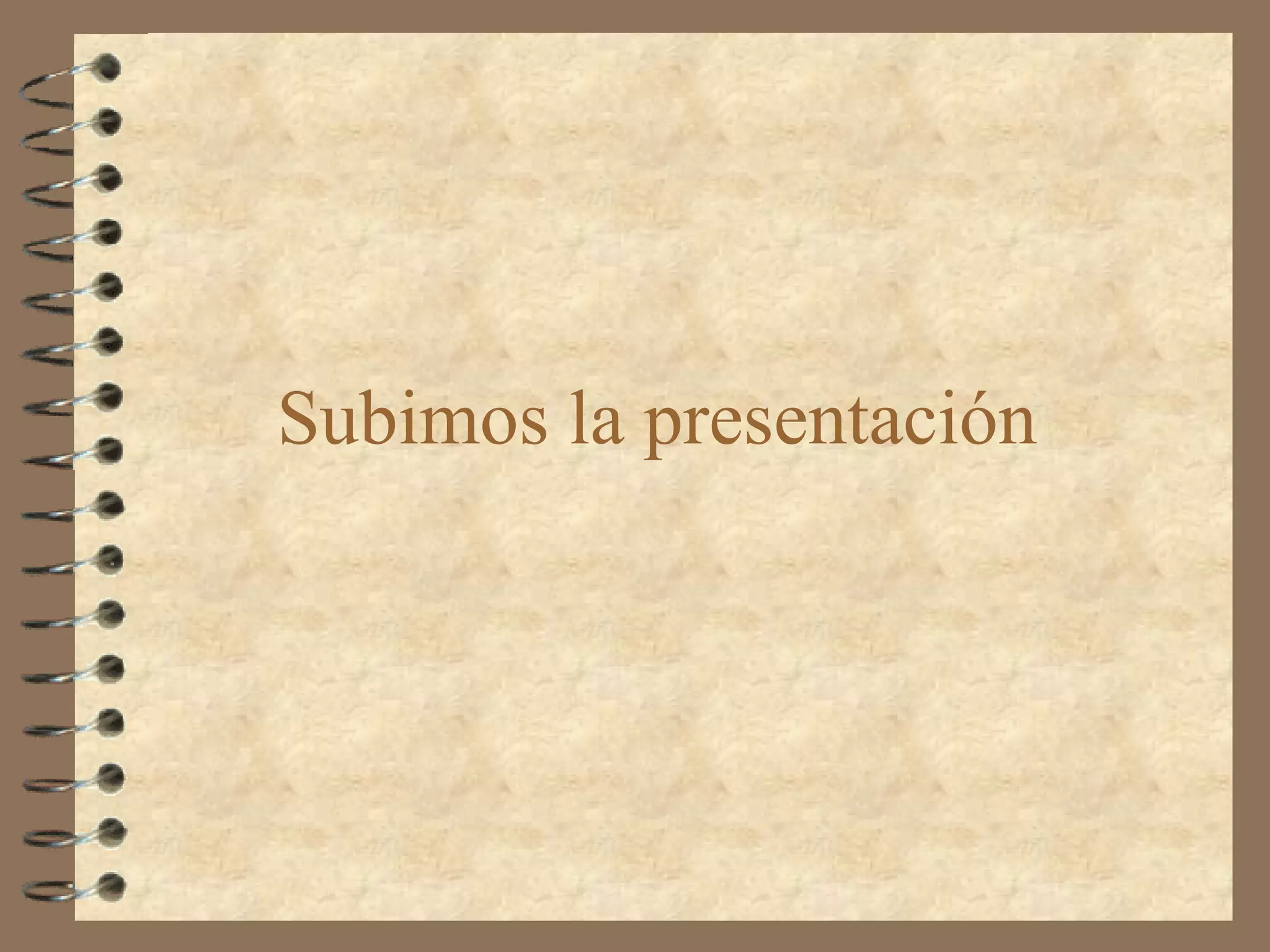 Subimos la presentación  