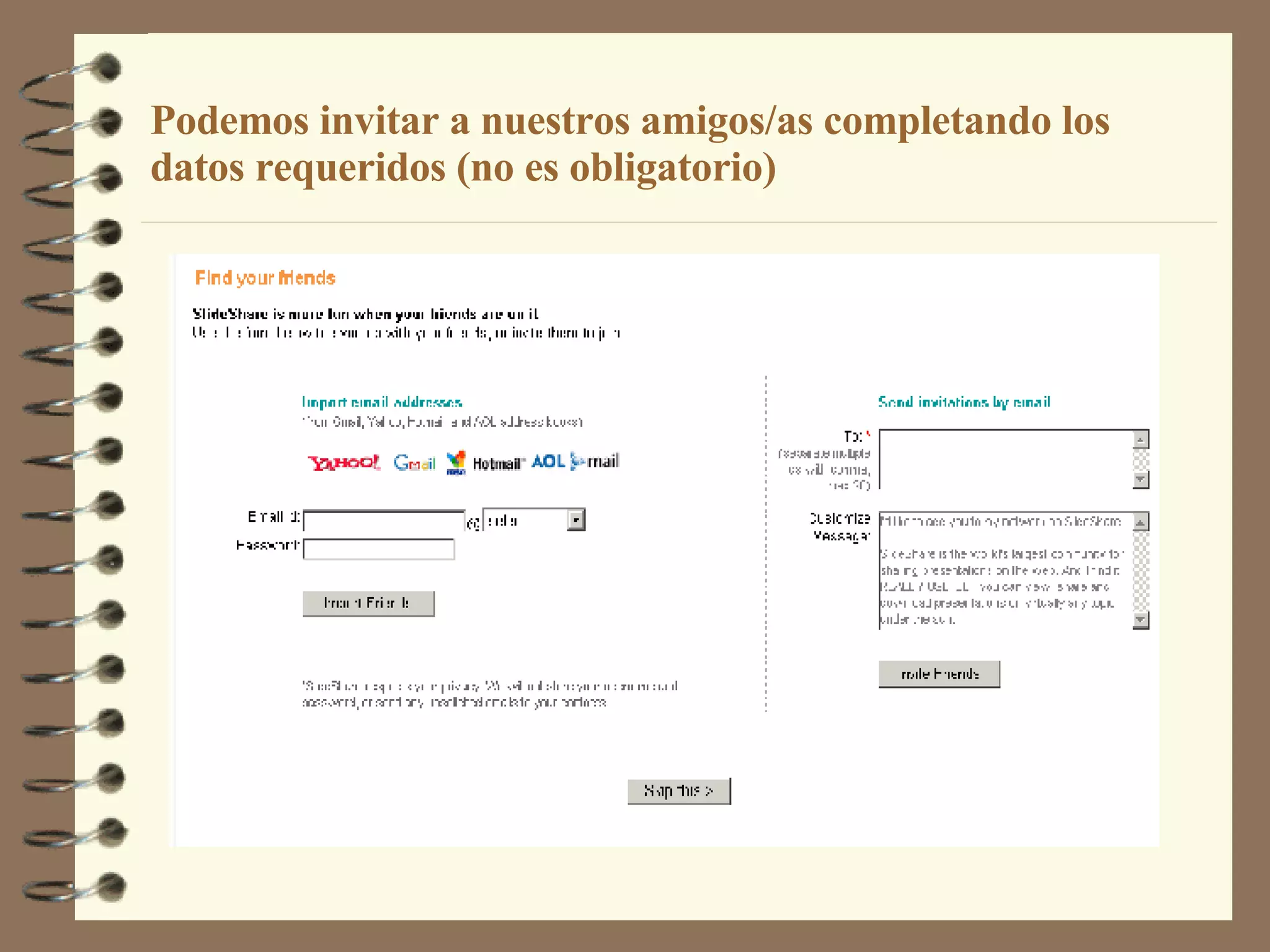 Podemos invitar a nuestros amigos/as completando los datos requeridos (no es obligatorio) 