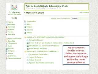 Hay documentos
enlaces y videos.
Deben leerse y verse
todos para poder luego
realizar las tareas
correspondientes