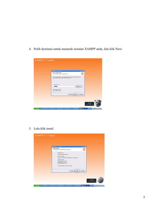 4. Polih destinasi untuk menaruh instalan XAMPP anda, lalu klik Next.
5. Lalu klik instal.
3
 