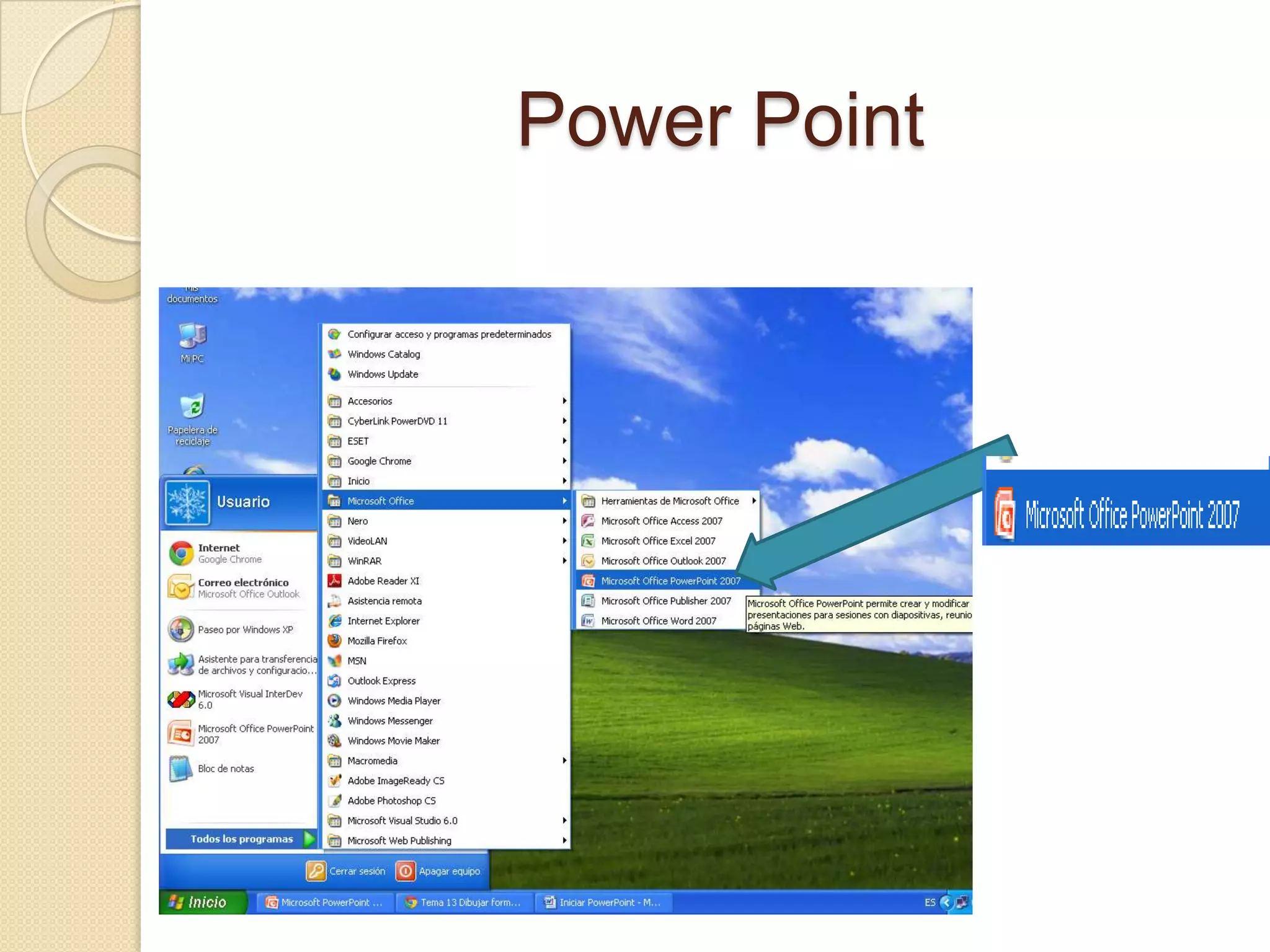 Power Point
 