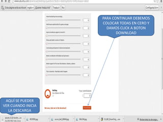 PARA CONTINUAR DEBEMOS
COLOCAR TODAS EN CERO Y
DAMOS CLICK A BOTON
DOWNLOAD

AQUÍ SE PUEDER
VER CUANDO INICIA
LA DESCARGA

 