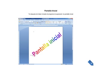 Pantalla Inicial
Ya después de haber iniciado el programa te aparecerá la pantalla inicial

10

 