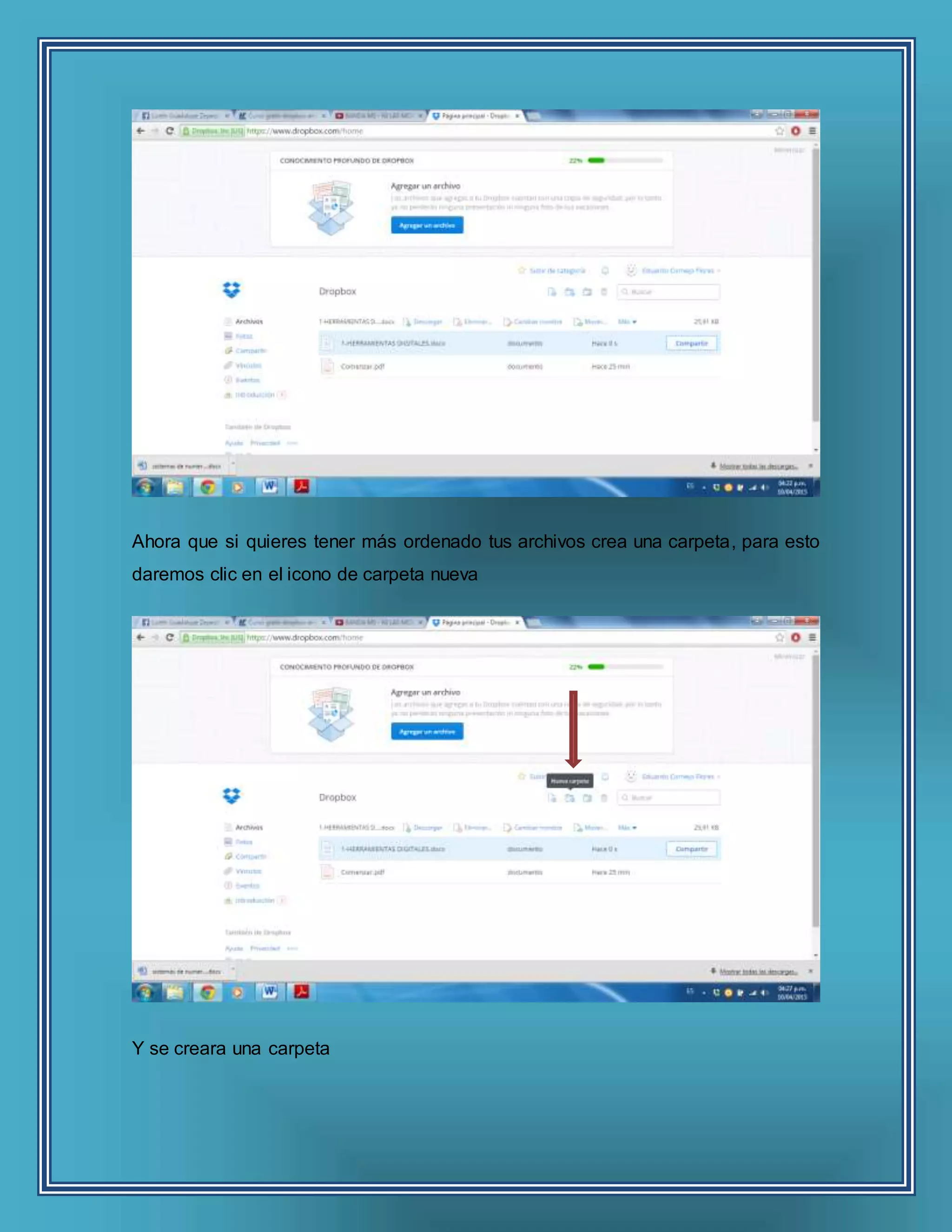 Ahora que si quieres tener más ordenado tus archivos crea una carpeta, para esto
daremos clic en el icono de carpeta nueva
Y se creara una carpeta
 