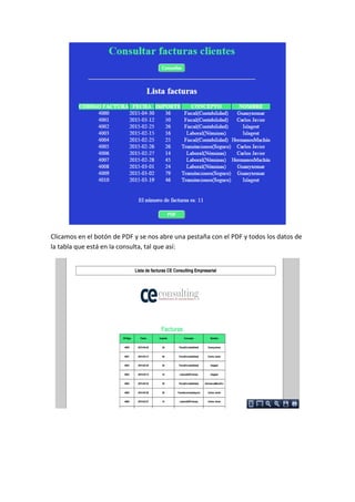Clicamos en el botón de PDF y se nos abre una pestaña con el PDF y todos los datos de
la tabla que está en la consulta, tal que así:
 