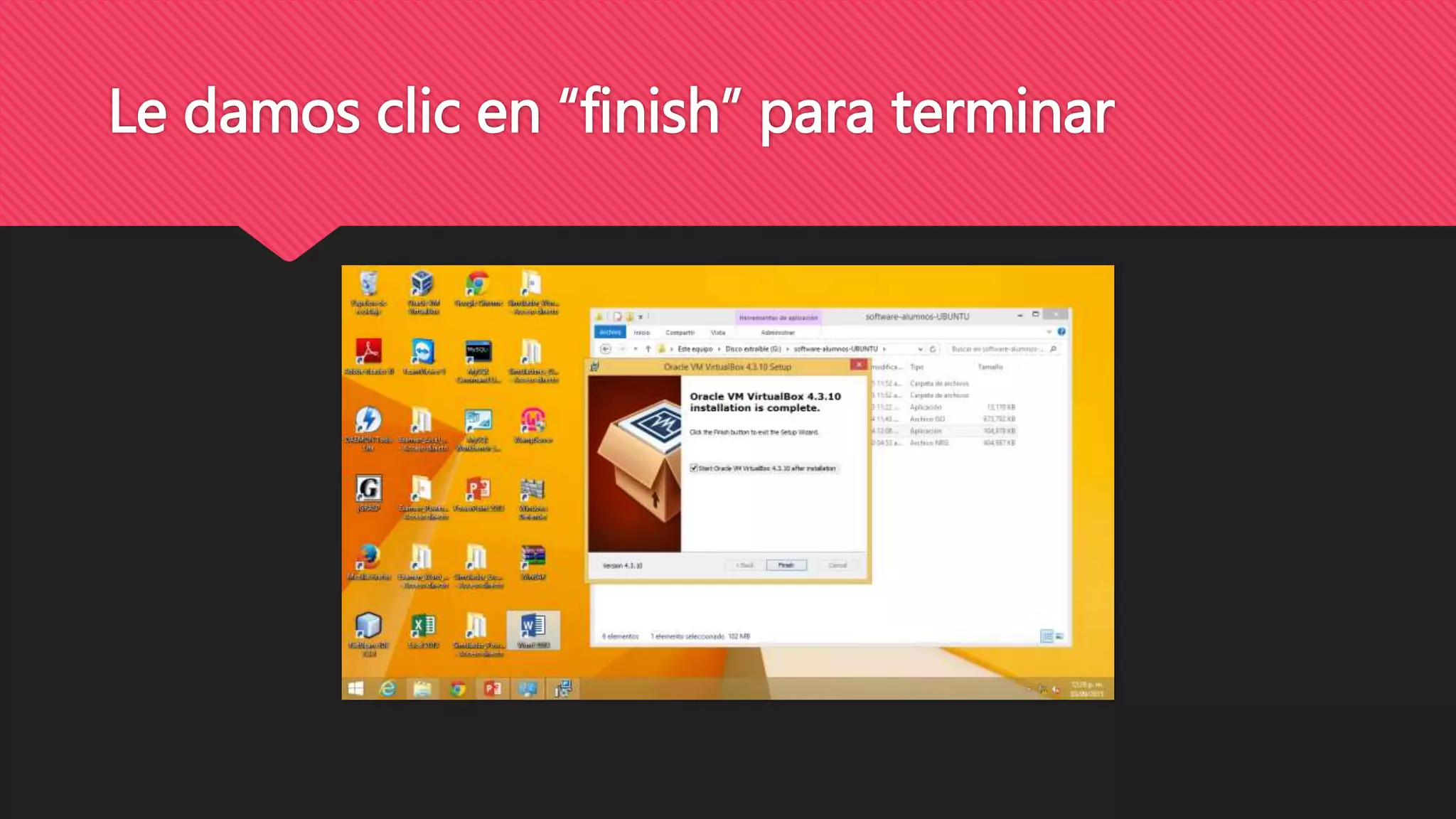 Le damos clic en “finish” para terminar
 
