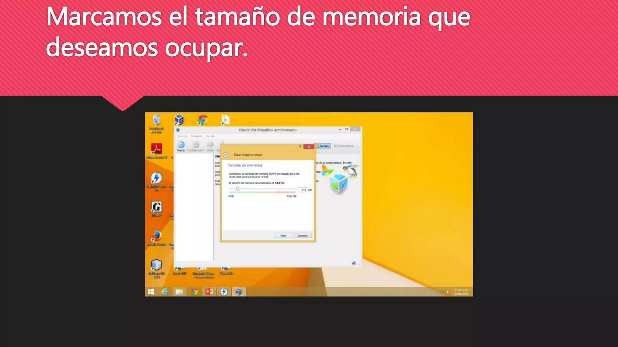 Marcamos el tamaño de memoria que
deseamos ocupar.
 