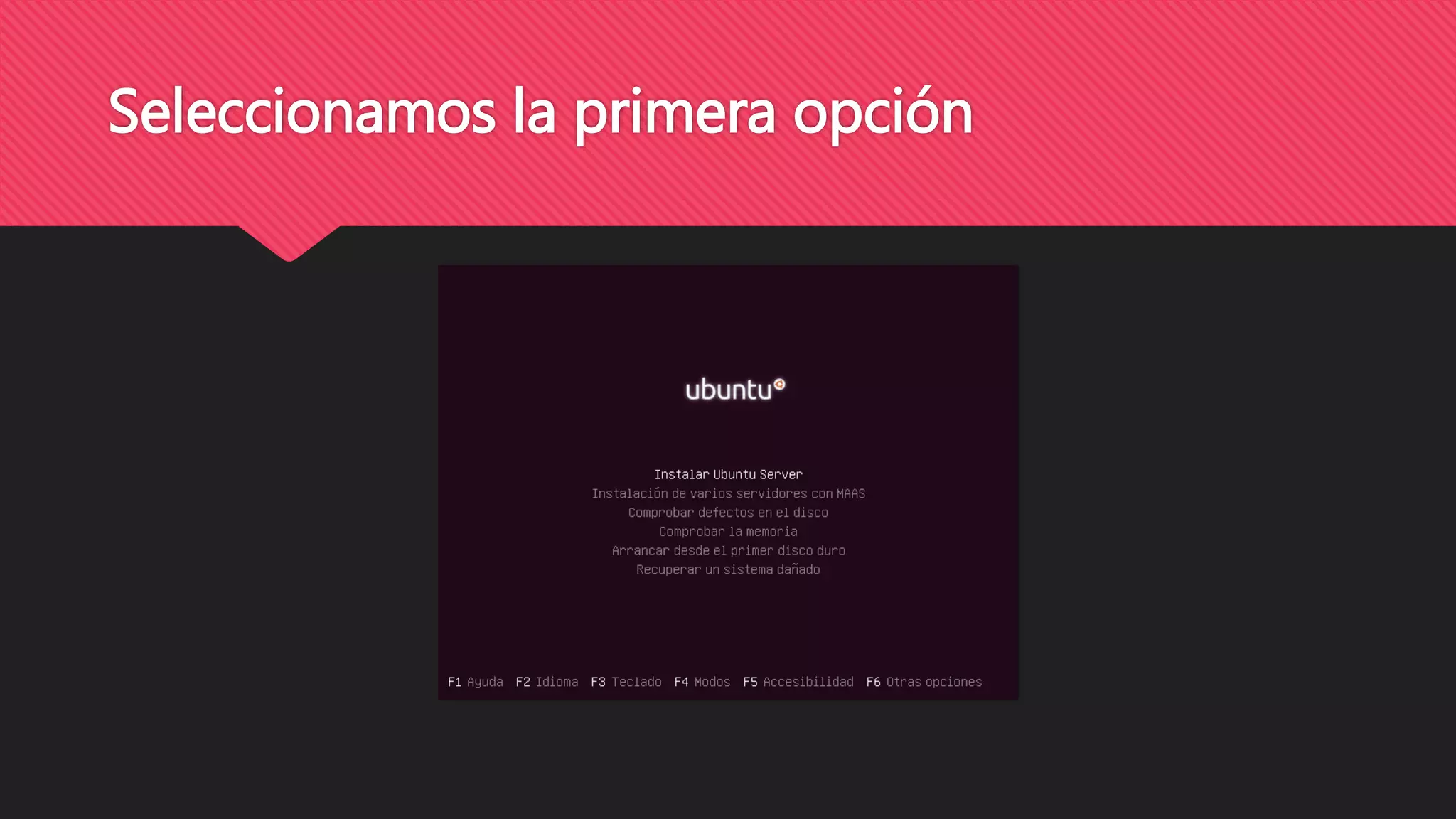 Seleccionamos la primera opción
 