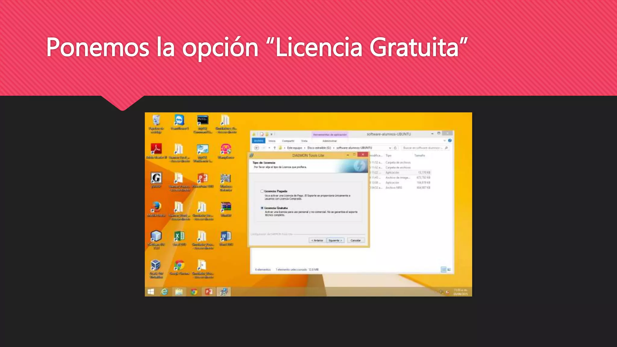 Ponemos la opción “Licencia Gratuita”
 
