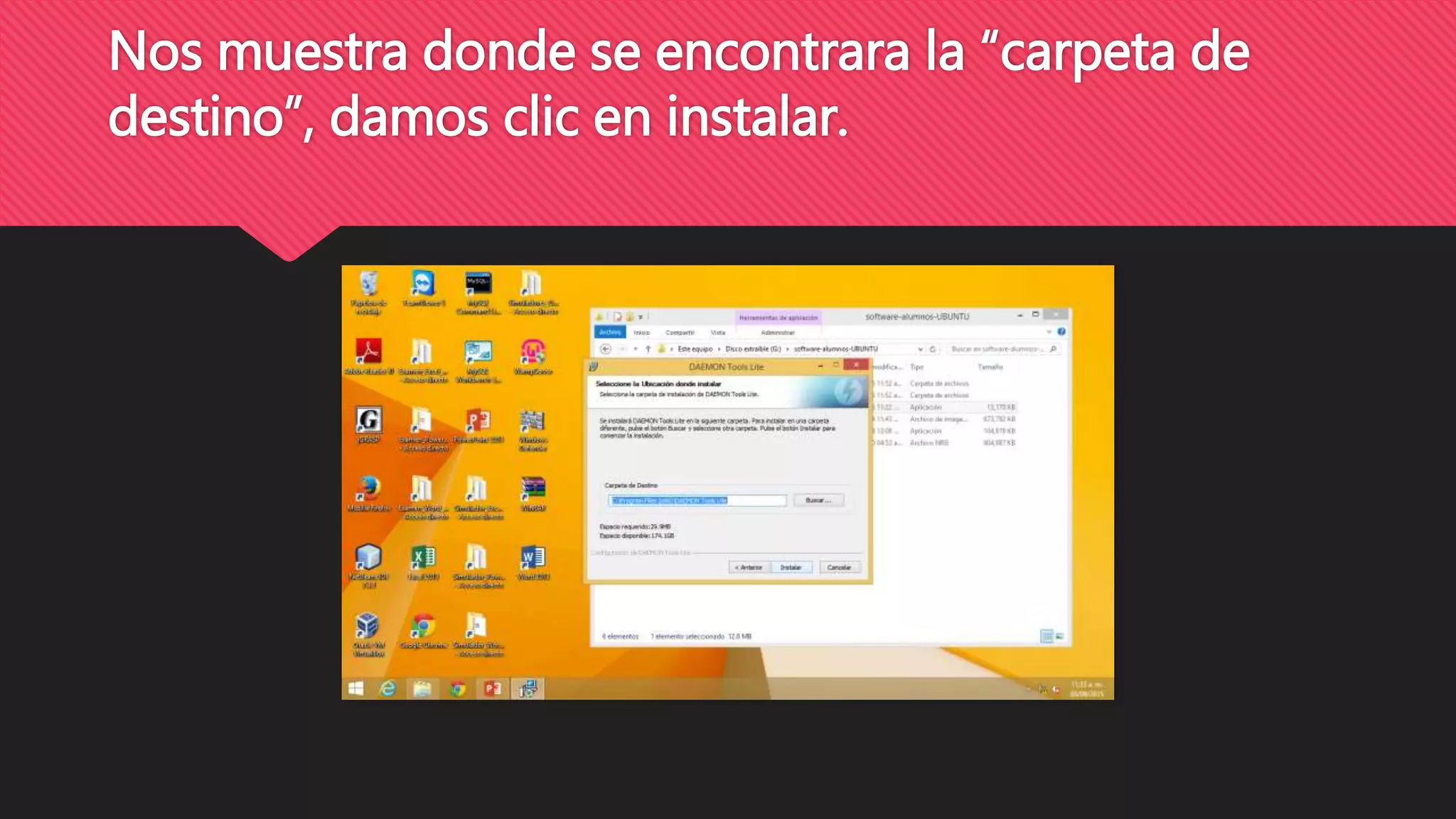 Nos muestra donde se encontrara la “carpeta de
destino”, damos clic en instalar.
 