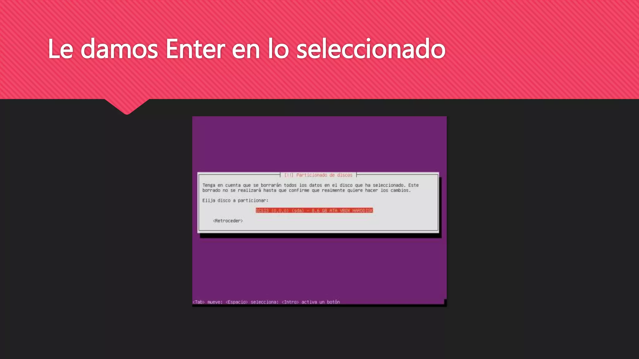 Le damos Enter en lo seleccionado
 
