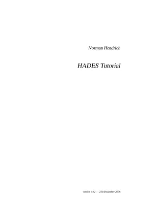 Norman Hendrich
HADES Tutorial
version 0.92 — 21st December 2006
 