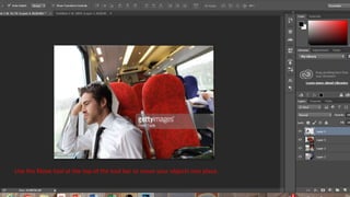 Use the Move tool at the top of the tool bar to move your objects into place.
 