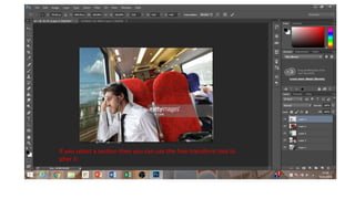 If you select a section then you can use the free transform tool to
alter it.
 