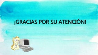 ¡GRACIAS POR SU ATENCIÓN!
 