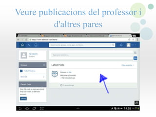 Veure publicacions del professor i
d'altres pares
 