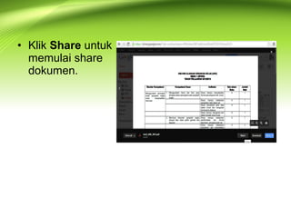 • Klik Share untuk
memulai share
dokumen.
 